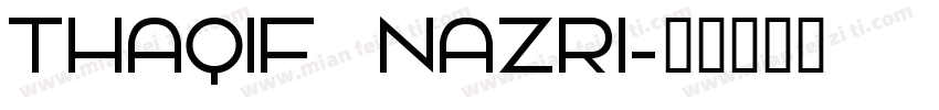 thaqif nazri字体转换